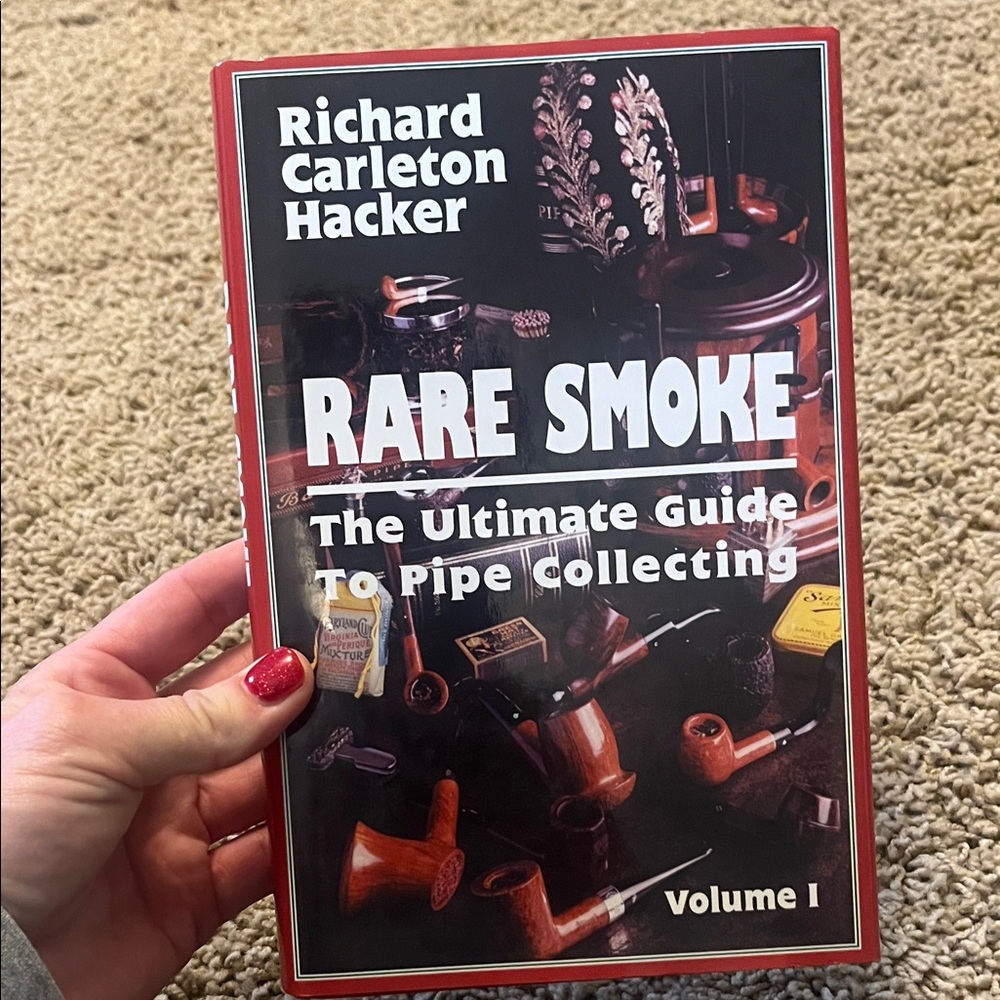 Rare Smoke: The Ultimate Guide to Pipe Collecting - Volume I